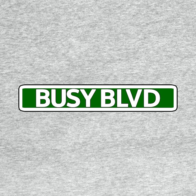 Busy Blvd Street Sign by Mookle